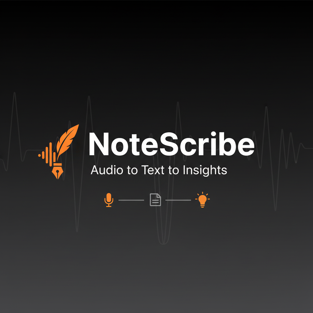 NoteScribe — AI Notes, Decisions & Action Items from Any Recording